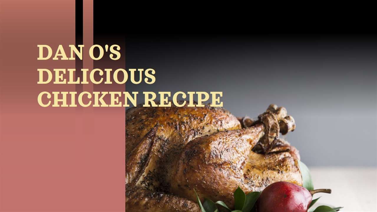 Dan O's Chicken Recipe